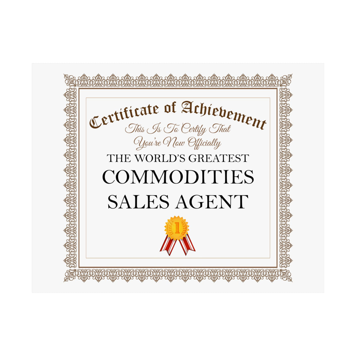 World's Greatest Commodities Sales Agent - 14 in x 11 in Matte Poster
