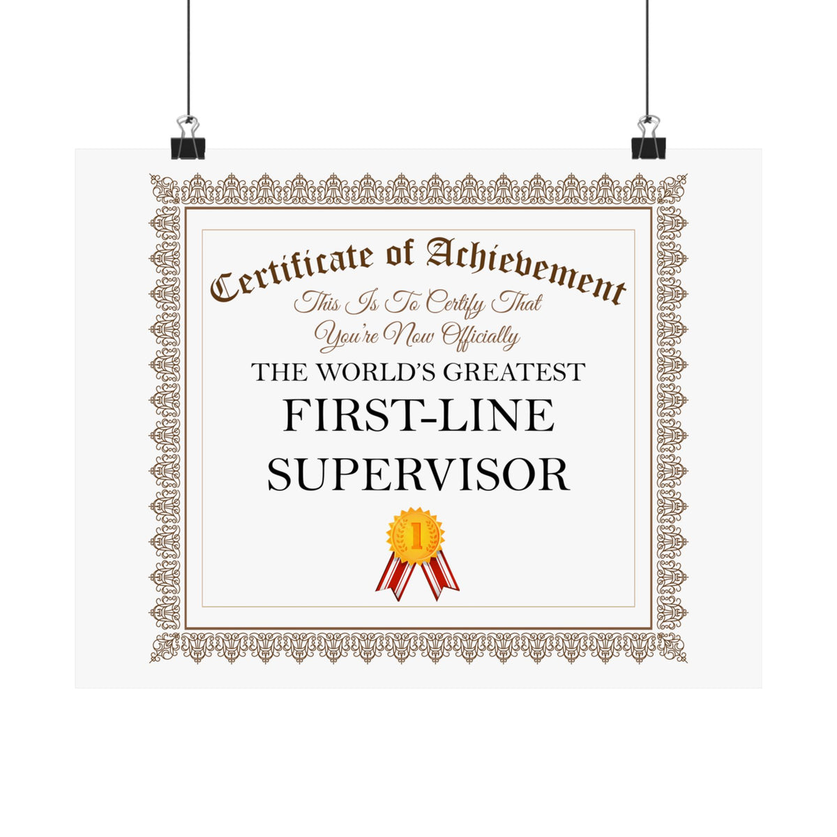 World's Greatest First-Line Supervisor - 14 in x 11 in Matte Poster