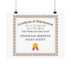 World's Greatest Financial Services Sales Agent - 14 in x 11 in Matte Poster