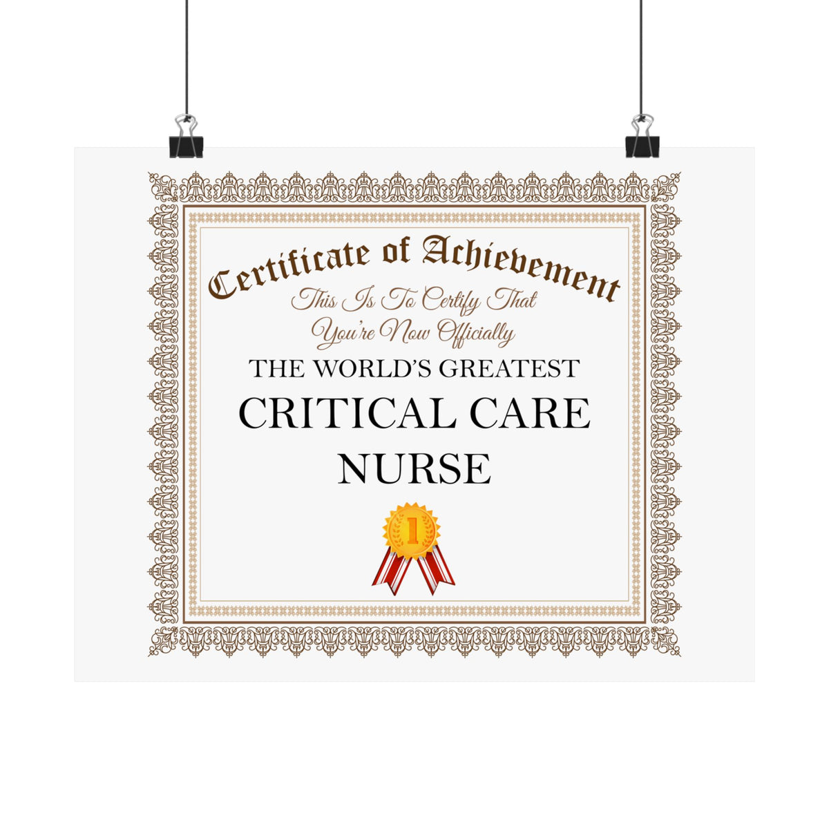 World's Greatest Critical Care Nurse - 14 in x 11 in Matte Poster