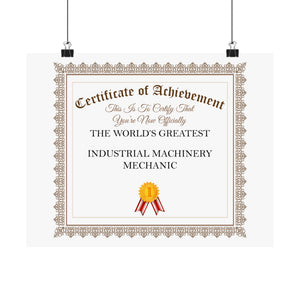 World's Greatest Industrial Machinery Mechanic - 14 in x 11 in Matte Poster