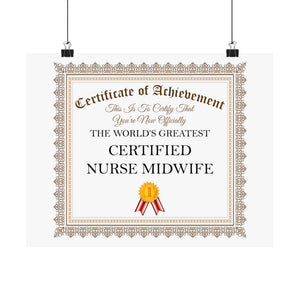 World's Greatest Certified Nurse Midwife - 14 in x 11 in Matte Poster