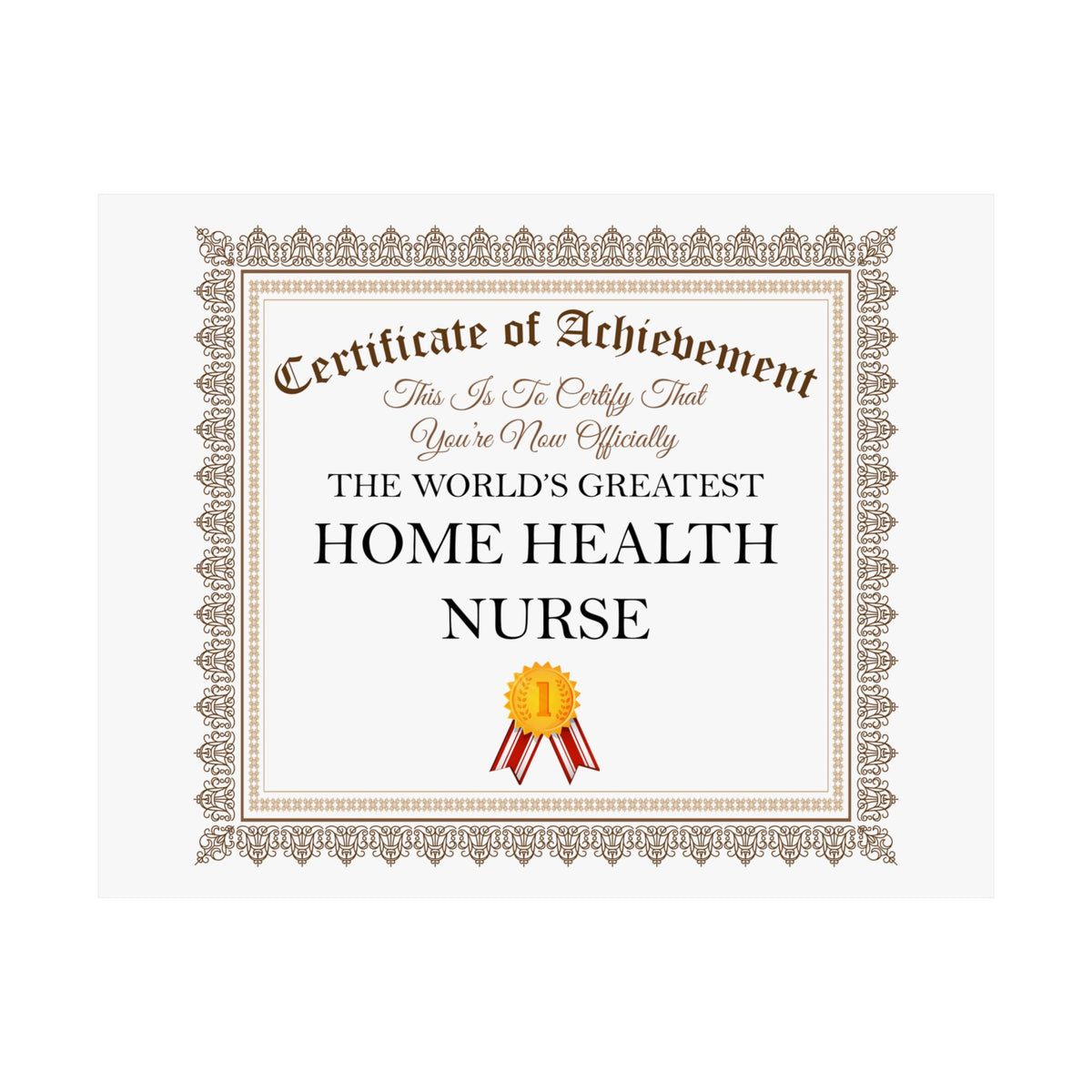World's Greatest Home Health Nurse - 14 in x 11 in Matte Poster