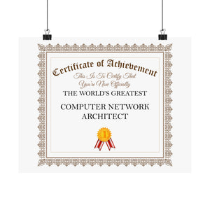 World's Greatest Computer Network Architect - 14 in x 11 in Matte Poster