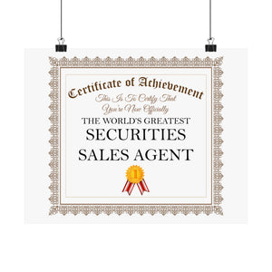 World's Greatest Securities Sales Agent - 14 in x 11 in Matte Poster