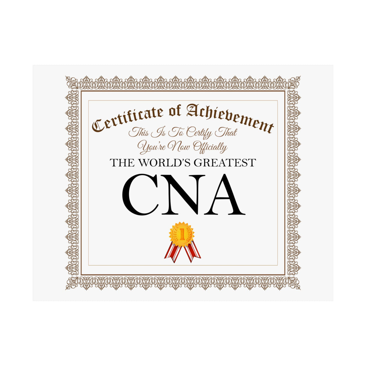 World's Greatest CNA - 14 in x 11 in Matte Poster