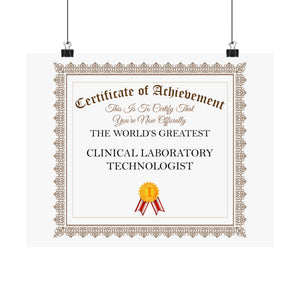 World's Greatest Clinical Laboratory Technologist - 14 in x 11 in Matte Poster