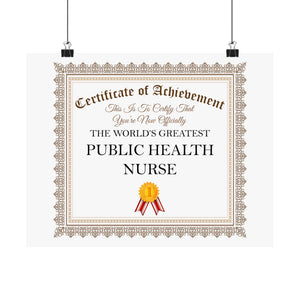 World's Greatest Public Health Nurse - 14 in x 11 in Matte Poster