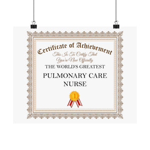 World's Greatest Pulmonary Care Nurse - 14 in x 11 in Matte Poster