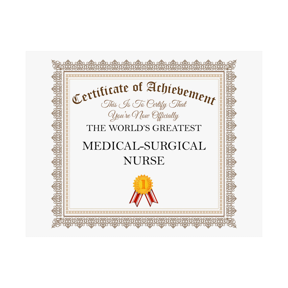 World's Greatest Medical-Surgical Nurse - 14 in x 11 in Matte Poster