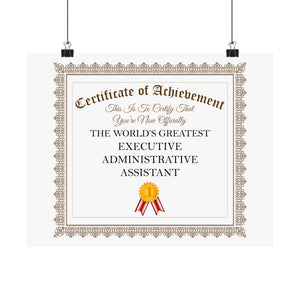 World's Greatest Executive Administrative Assistant - 14 in x 11 in Matte Poster