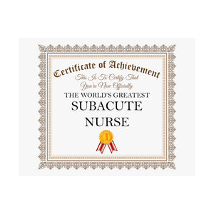 World's Greatest Subacute Nurse - 14 in x 11 in Matte Poster