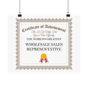 World's Greatest Wholesale Sales Representative - 14 in x 11 in Matte Poster