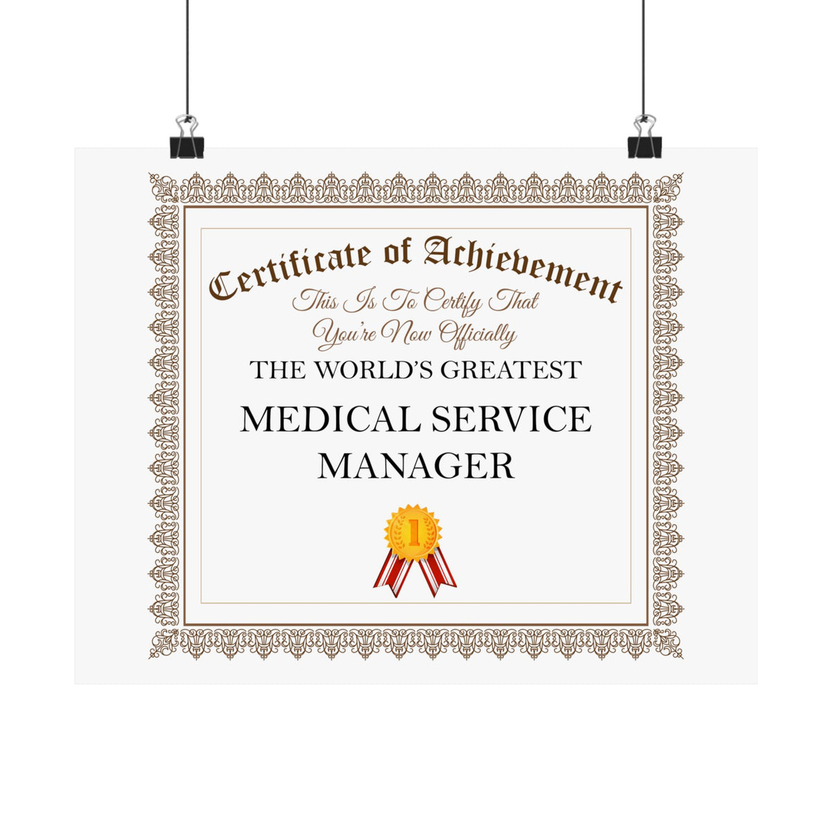 World's Greatest Medical Service Manager - 14 in x 11 in Matte Poster