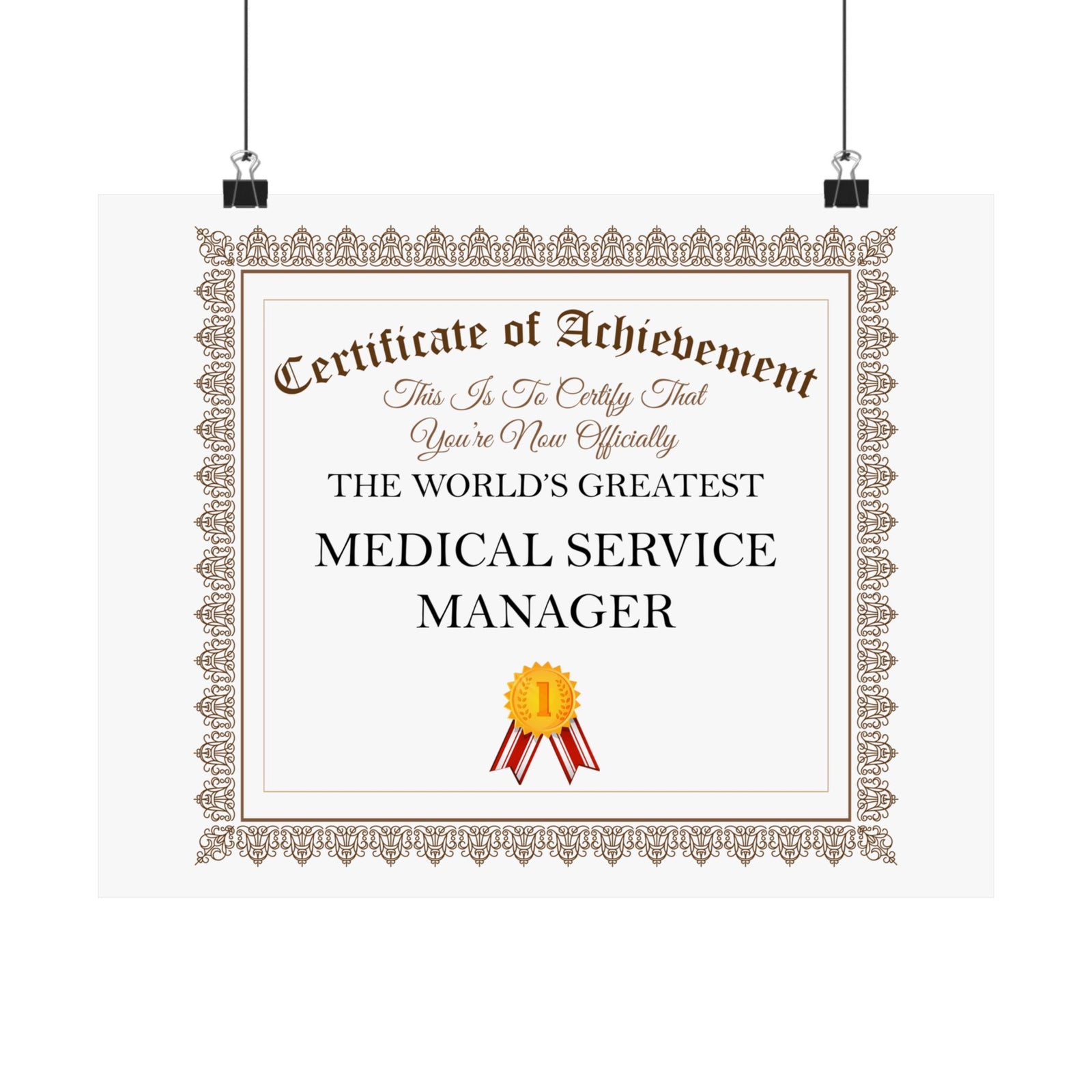 World's Greatest Medical Service Manager - 14 in x 11 in Matte Poster