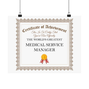 World's Greatest Medical Service Manager - 14 in x 11 in Matte Poster