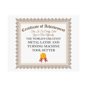 World's Greatest Metal Lathe and Turning Machine Tool Setter - 14 in x 11 in Matte Poster