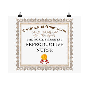 World's Greatest Reproductive Nurse - 14 in x 11 in Matte Poster