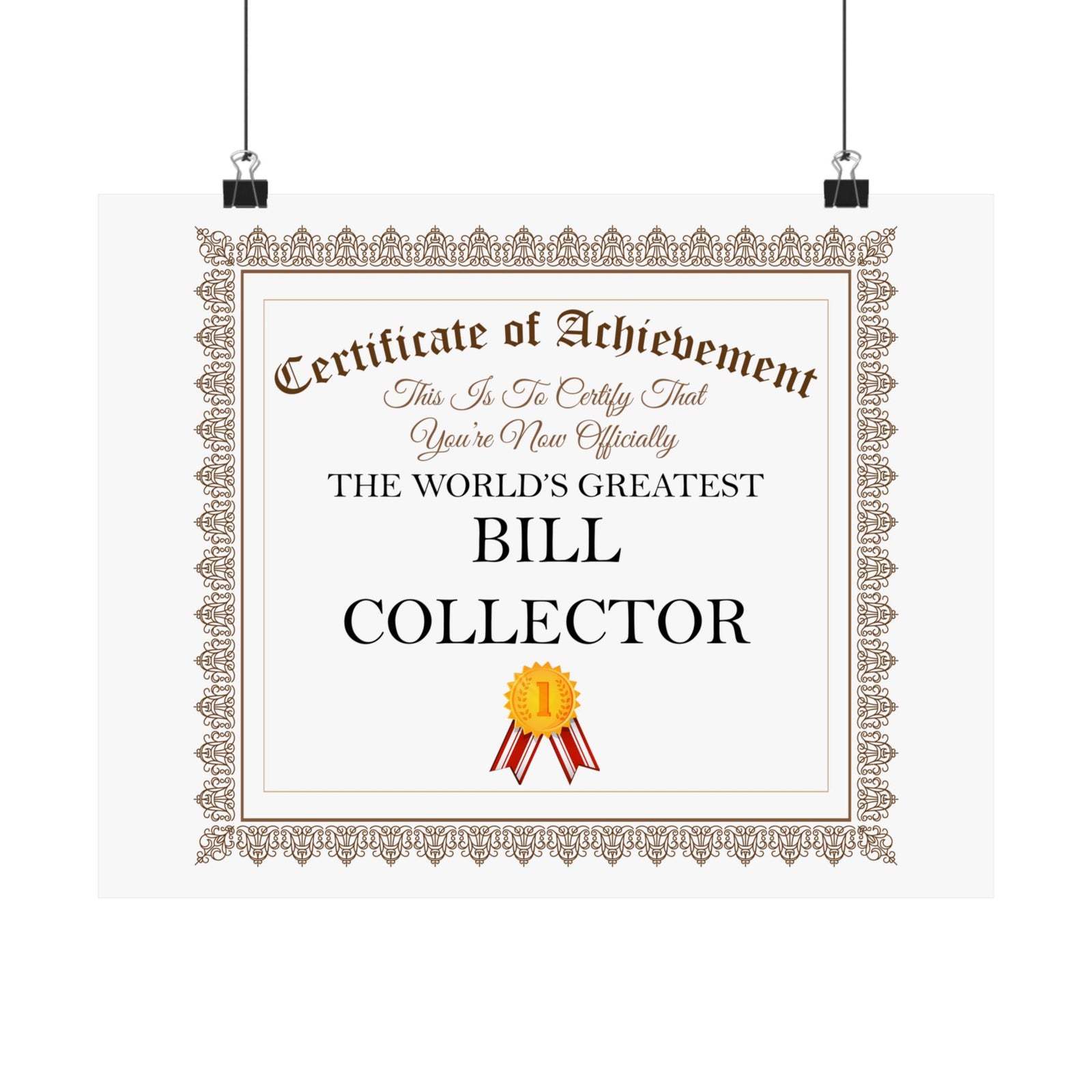 World's Greatest Bill Collector - 14 in x 11 in Matte Poster