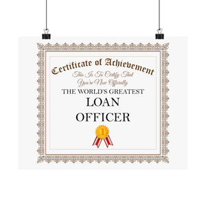 World's Greatest Loan Officer - 14 in x 11 in Matte Poster