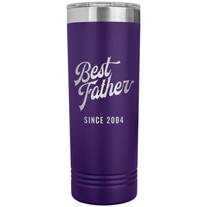 Best Father Since 2004 - 22oz Insulated Skinny Tumbler