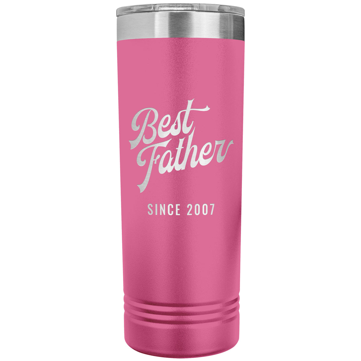 Best Father Since 2007 - 22oz Insulated Skinny Tumbler
