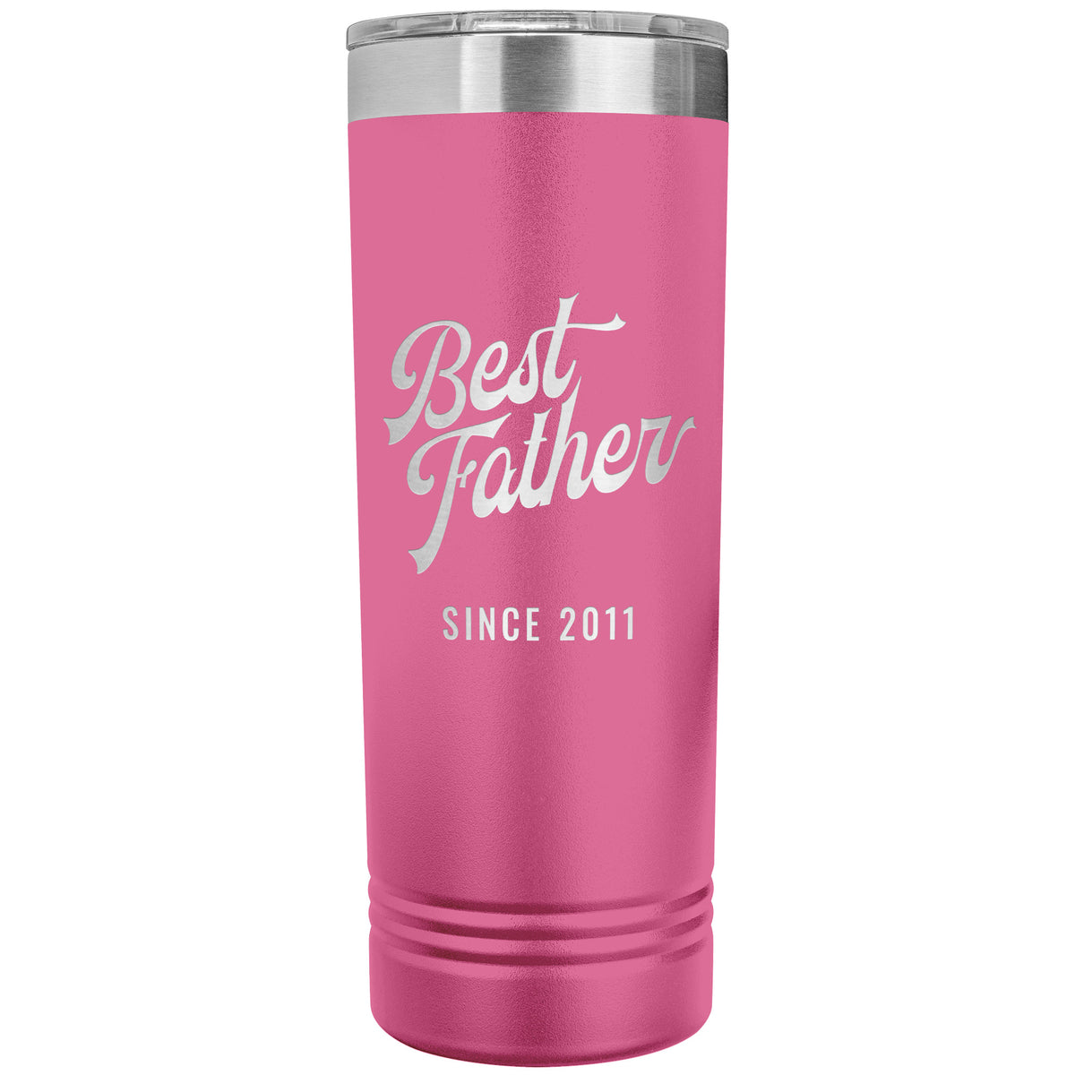 Best Father Since 2011 - 22oz Insulated Skinny Tumbler