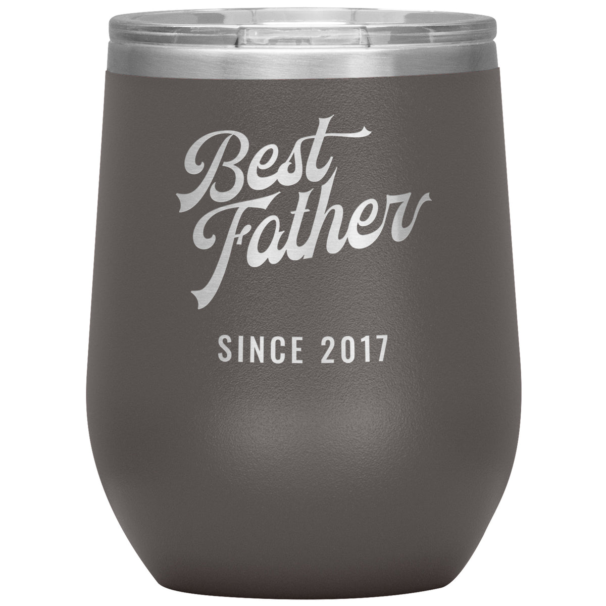 Best Father Since 2017 - 12oz Insulated Wine Tumbler