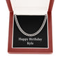 Happy Birthday Kyle v2 - Cuban Link Chain With Mahogany Style Luxury Box