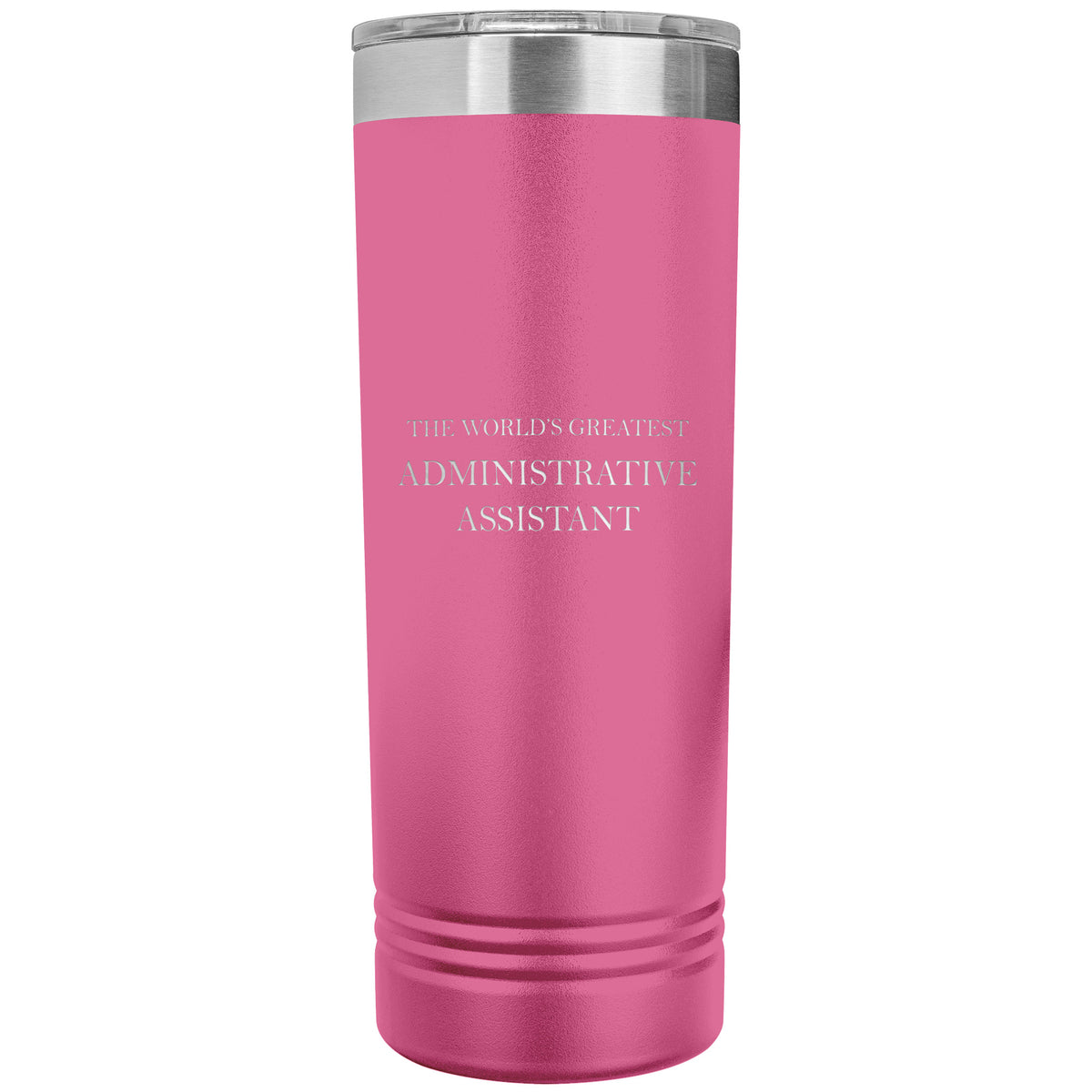 World's Greatest Administrative Assistant v2 - 22oz Insulated Skinny Tumbler
