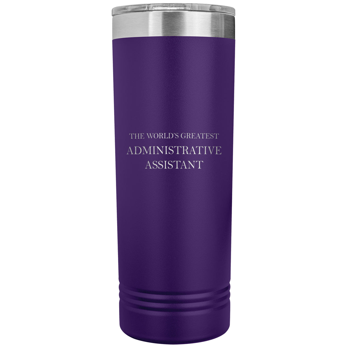 World's Greatest Administrative Assistant v2 - 22oz Insulated Skinny Tumbler