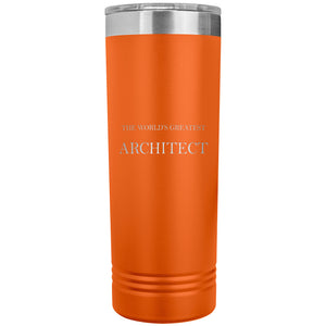World's Greatest Architect v2 - 22oz Insulated Skinny Tumbler