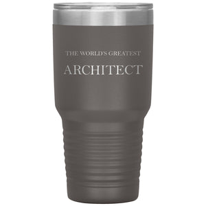 World's Greatest Architect v2 - 30oz Insulated Tumbler