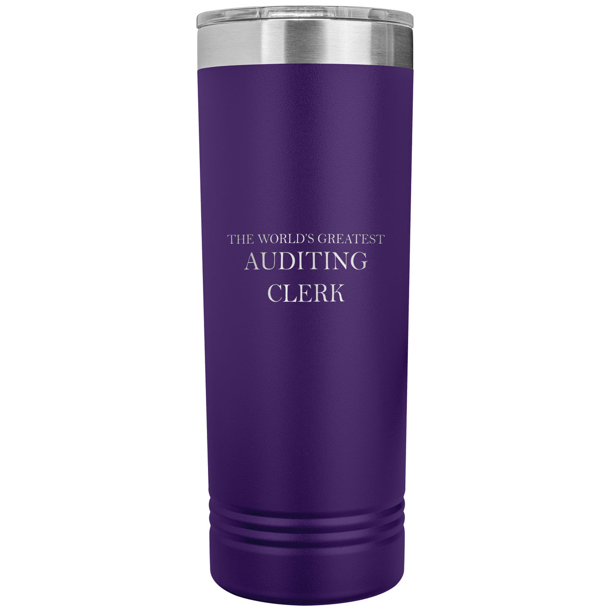 World's Greatest Auditing Clerk v2 - 22oz Insulated Skinny Tumbler