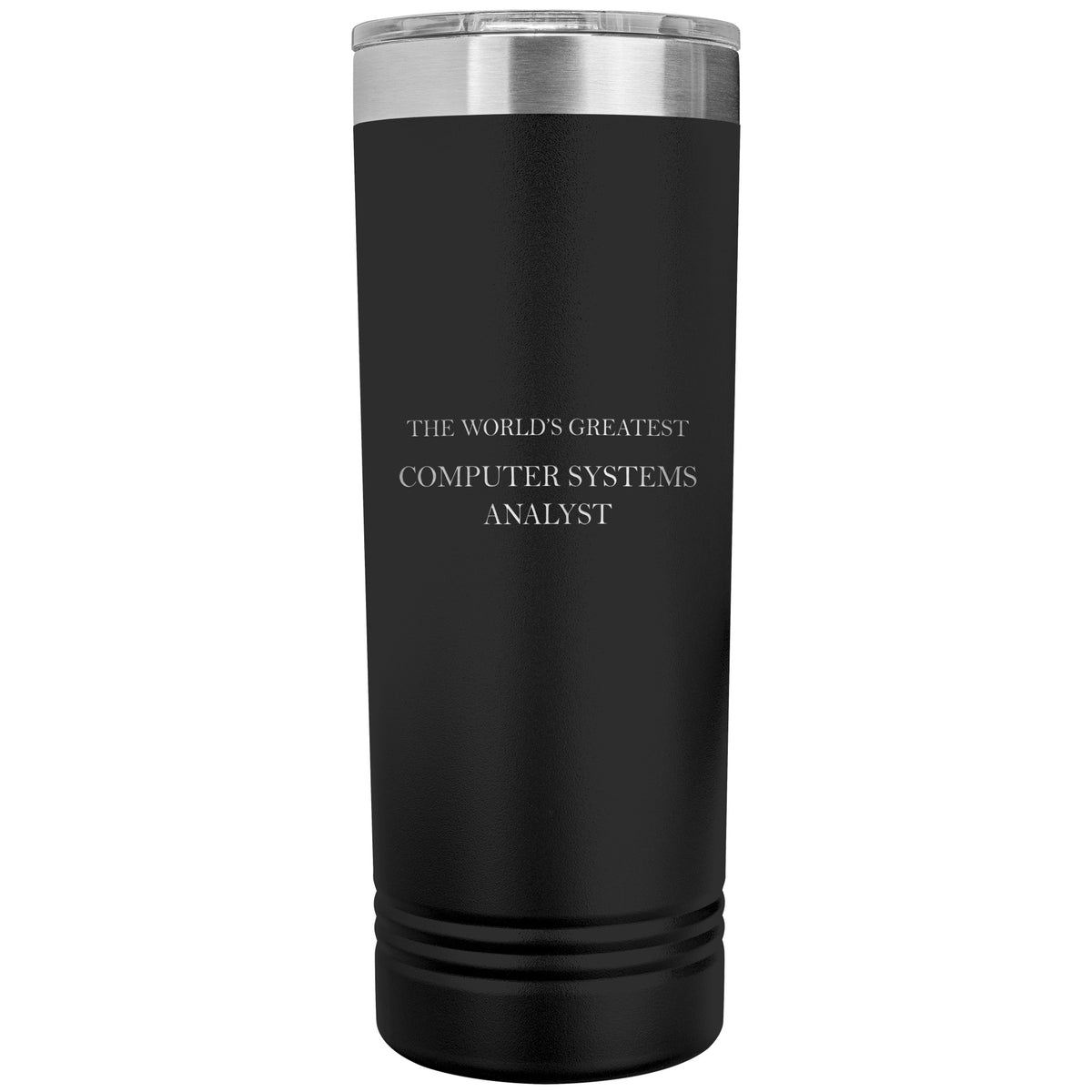 World's Greatest Computer Systems Analyst v2 - 22oz Insulated Skinny Tumbler