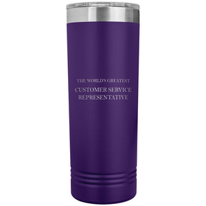 World's Greatest Customer Service Representative v2 - 22oz Insulated Skinny Tumbler
