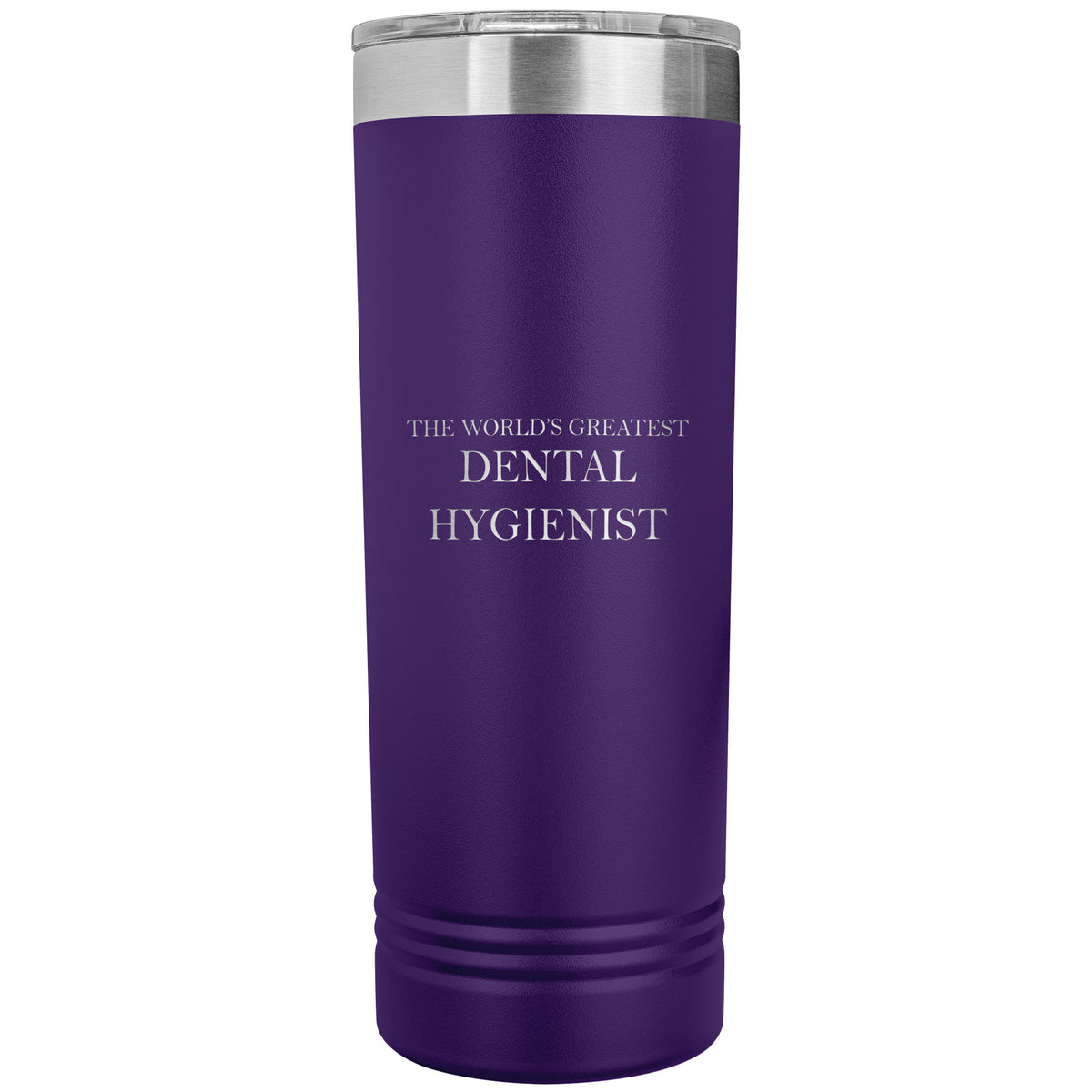 World's Greatest Dental Hygienist v2 - 22oz Insulated Skinny Tumbler