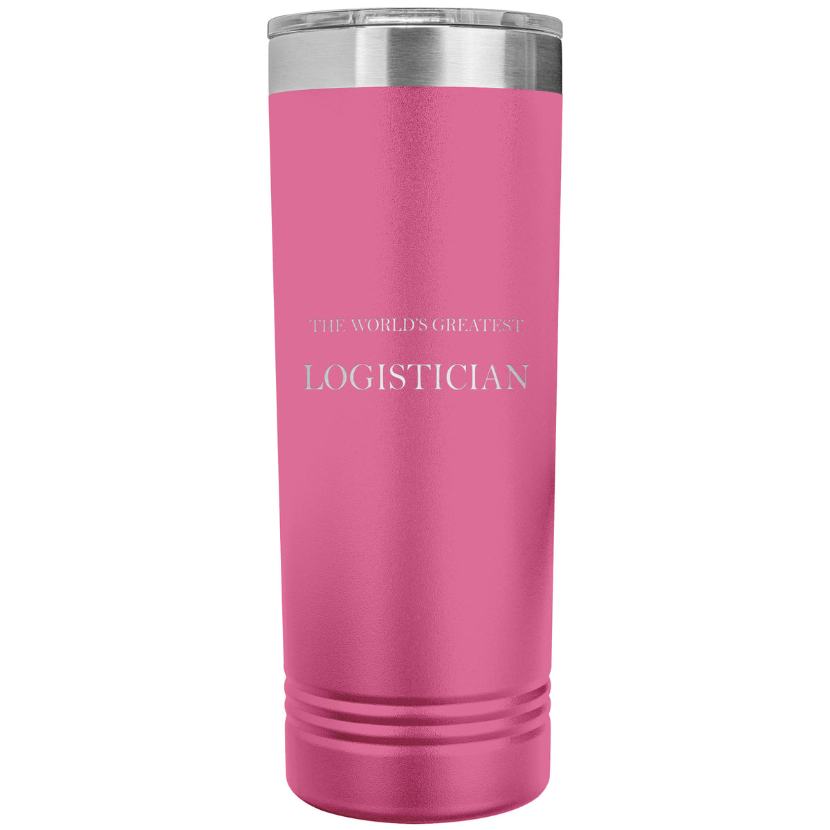 World's Greatest Logistician v2 - 22oz Insulated Skinny Tumbler