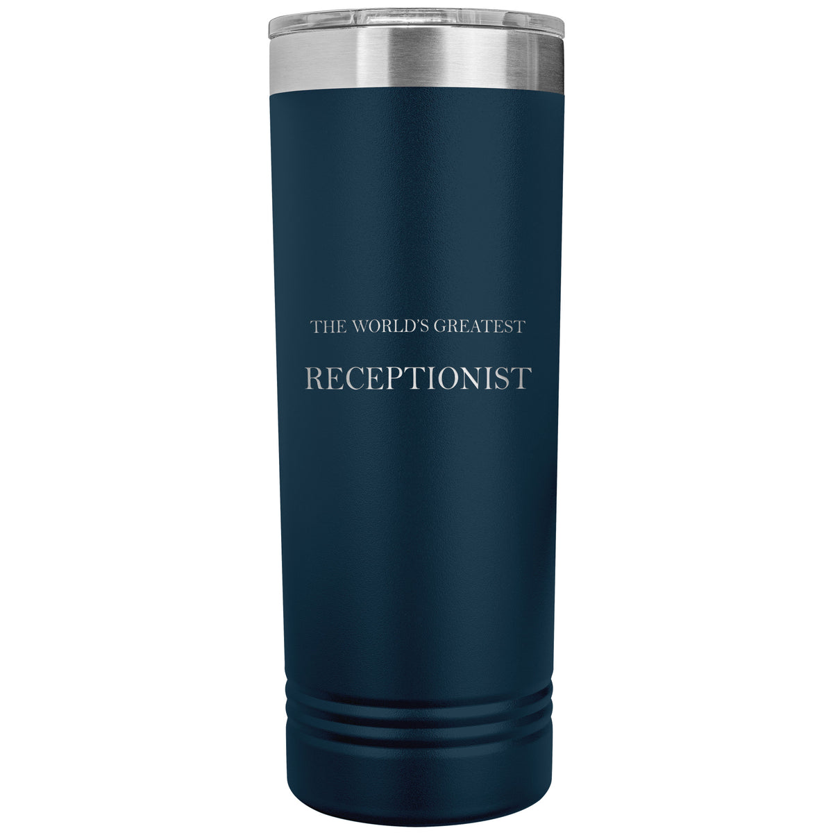 World's Greatest Receptionist v2 - 22oz Insulated Skinny Tumbler