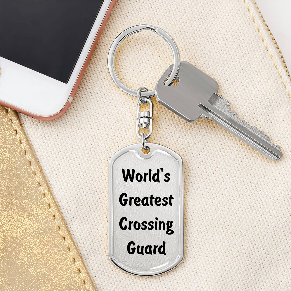 World's Greatest Crossing Guard - Luxury Dog Tag Keychain