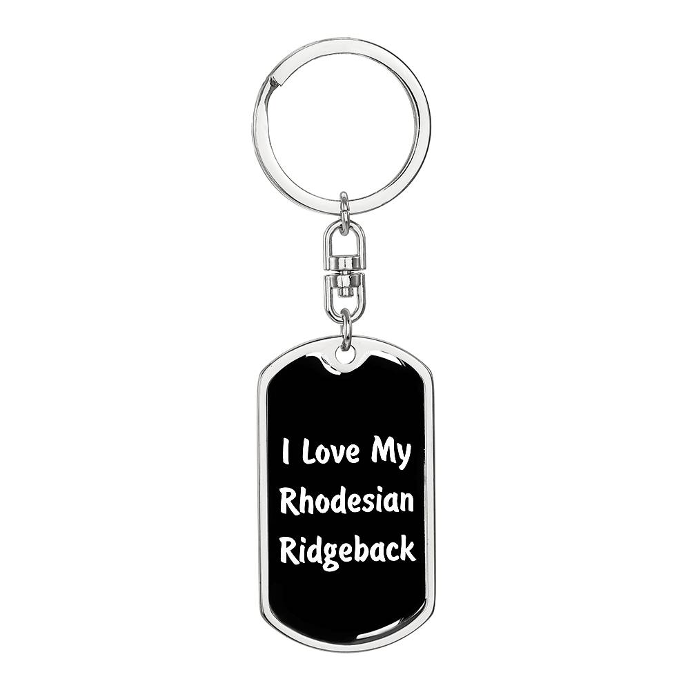 Love My Rhodesian Ridgeback v6 - Luxury Dog Tag Keychain