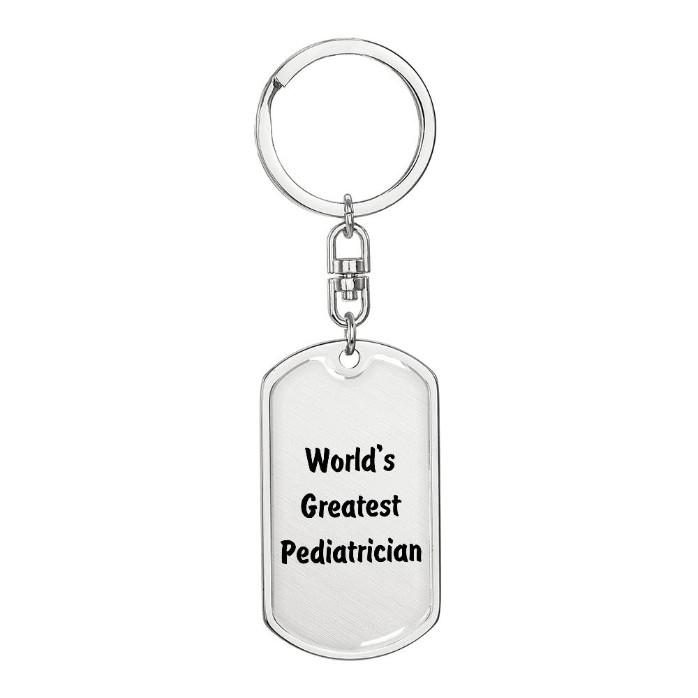 World's Greatest Pediatrician - Luxury Dog Tag Keychain