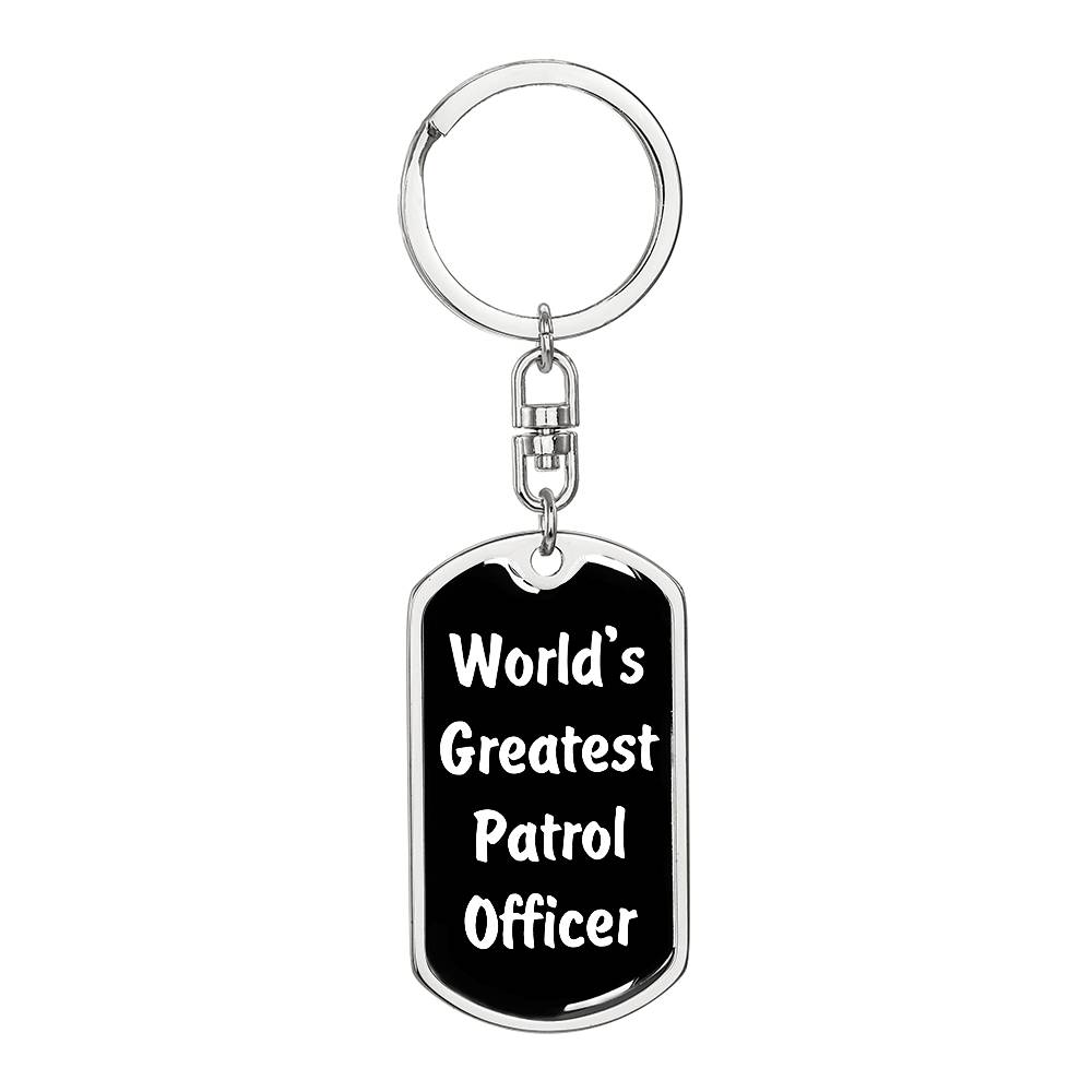 World's Greatest Patrol Officer v3 - Luxury Dog Tag Keychain