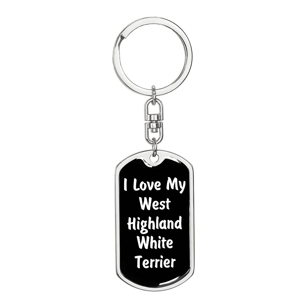 Love My West Highland White Terrier v6 - Luxury Dog Tag Keychain