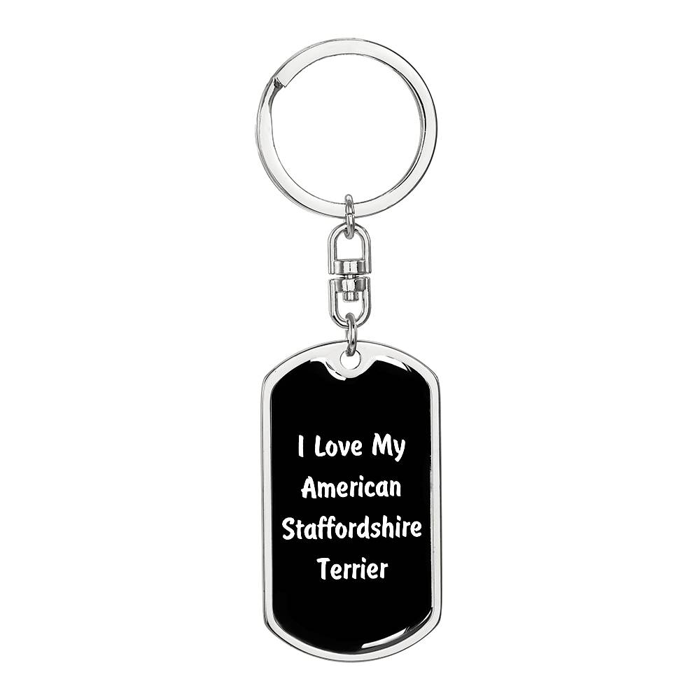 Love My American Staffordshire Terrier v6 - Luxury Dog Tag Keychain