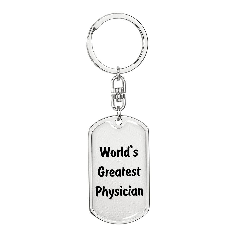 World's Greatest Physician - Luxury Dog Tag Keychain
