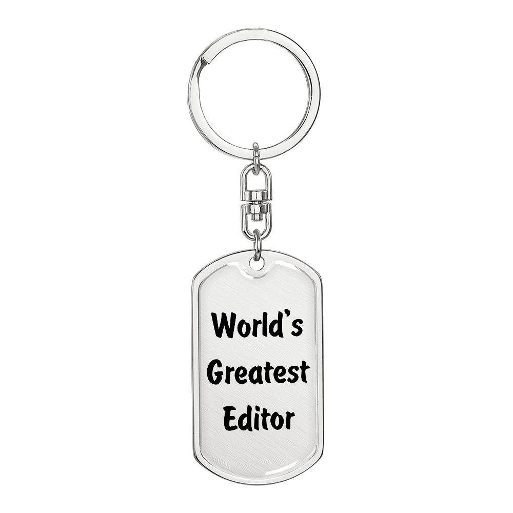 World's Greatest Editor - Luxury Dog Tag Keychain