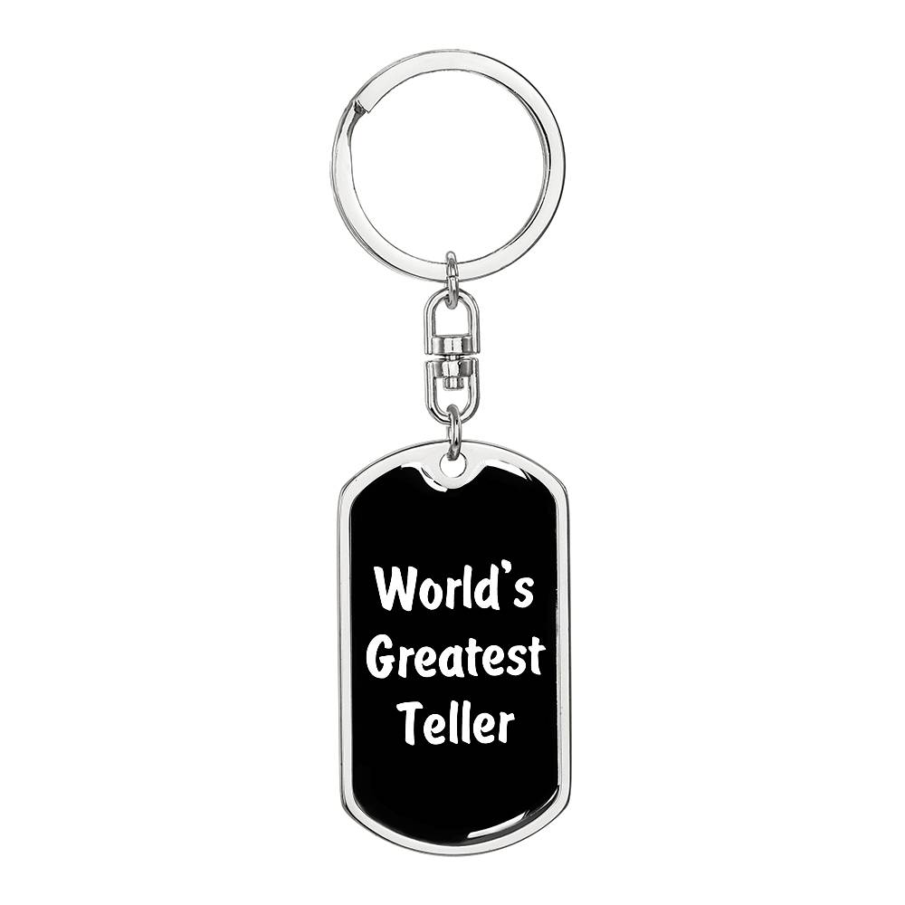 World's Greatest Teller v3 - Luxury Dog Tag Keychain