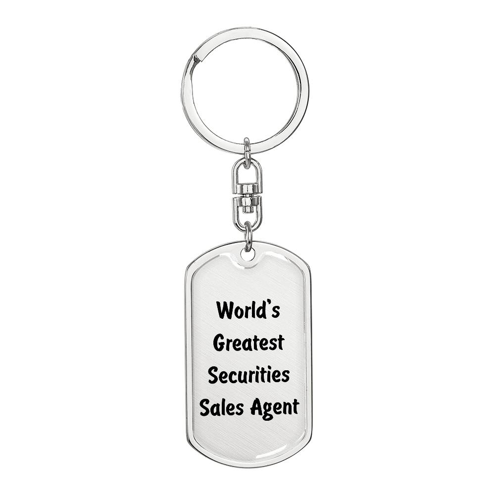 World's Greatest Securities Sales Agent - Luxury Dog Tag Keychain