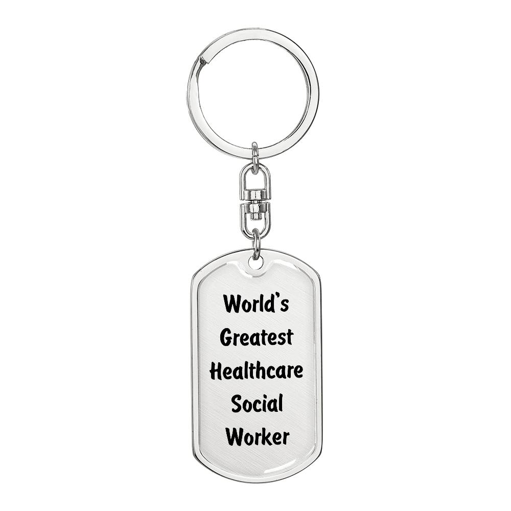 World's Greatest Healthcare Social Worker - Luxury Dog Tag Keychain